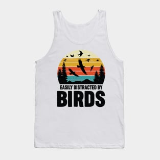 Easily distracted by birds Funny Bird Tank Top